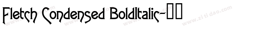 Fletch Condensed BoldItalic字体转换